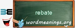 WordMeaning blackboard for rebate